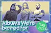Colorful collage of three musicians with text about May 2026 album releases.