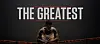 A boxer sits in a dark ring beneath the words “The Greatest.”