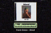 Graphic for Rediscovered featuring Frank Ocean’s Blond album cover on a dark background.