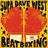 Supa Dave West Puts Up His Sonic Dukes With 'Beat Boxing' Instrumental LP