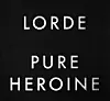 Lorde - Pure Heroine full album stream