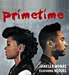 Janelle Monáe x Miguel - 'PrimeTime'