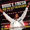The Secret History of Doug E. Fresh & The Get Fresh Crew's 'The World's Greatest Entertainer'