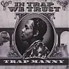 Trap manny in trap we trust revised