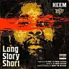 Heem long story short digital artwork