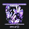 Crystallized Sound Theory new mixtape