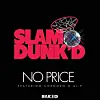 Arthur Baker x Dave 1 x Al-P - 'No Price'