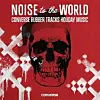 Noise To The World