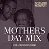 Mother's Day Mix