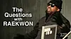 Raekwon the questions