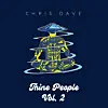Chris Dave Thine People Vol. 2