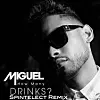 Miguel's 'How Many Drinks' Gets A Syrupy Bass-Heavy Remix From DJ Spintelect.