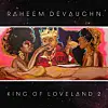 R&B Crooner Raheem DeVaughn Follows The March 2014 Release Of His 'King Of Loveland' Mixtape With The 'King Of Loveland 2'.
