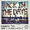 Nickodemus x Baby Bam - 'Back In The Days'