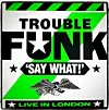 artwork for the Trouble Funk single 'Say What!' allegedly sampled by the Beastie Boys according to a lawsuit filed by Tuf America