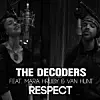 The Decoders x Van Hunt x Mara Hruby - 'Respect' [Official Video]