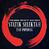Statik Selektah Drops The New Single 'The Imperial' Featuring Black Thought, Action Bronson & Royce Da 5'9.