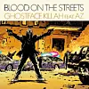Ghostface Killah - 'Blood On The Streets' (feat AZ)