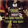 drake-cookin-soul-wutang-forever-feat