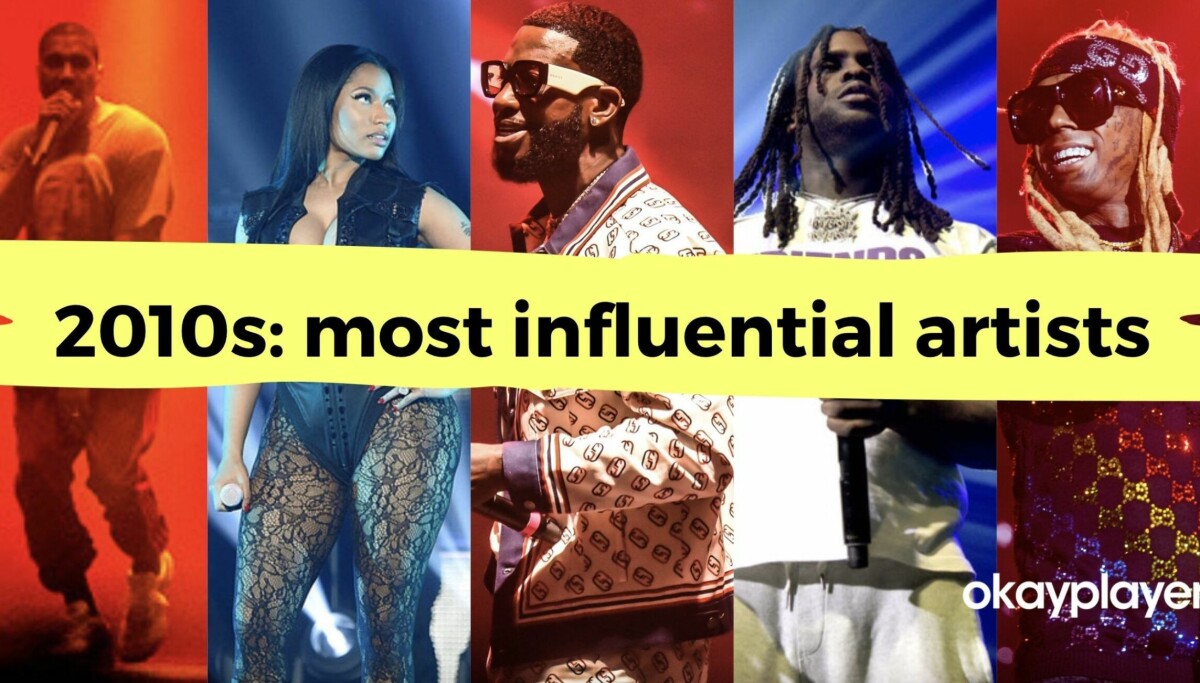 2010 Rapper List The 2010s: The Most Influential Rappers of the Decade - Okayplayer