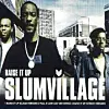 Slum Village, 'Raise It Up' Cover best rap verses