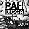 Rah Digga Teams With !llmind On The New Track 'Thinkin Out Loud' (Six Deep Freestyle) - A Biting Criticism Of Society's Ills From One Of The Culture's Most Sharp Street Reporters.