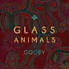 Glass Animals- 'Gooey'