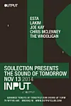 Soulection Presents The Sound Of Tomorrow At Output In Brooklyn, November 13th Featuring ESTA, Joe Kay, Lakim & More.